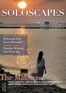 Baixar SoloScapes by Miss Maps – Issue 1 – The Maldives: A Solo Traveller’s Guide to the World (SoloScapes Magazine) (English Edition) pdf, epub, eBook