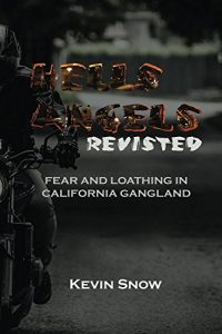 Baixar Hell’s Angels Revisited: Fear and Loathing in California Gangland (English Edition) pdf, epub, eBook