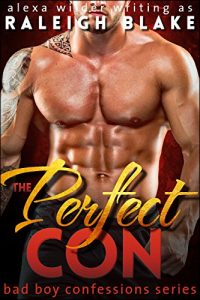 Baixar The Perfect Con (Bad Boy Romance Novel) (English Edition) pdf, epub, eBook