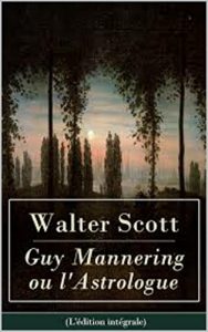 Baixar Guy Mannering ou l’Astrologue (French Edition) pdf, epub, eBook