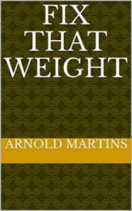 Baixar FIX THAT WEIGHT (English Edition) pdf, epub, eBook