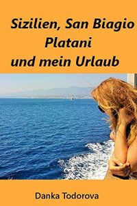 Baixar Sizilien, San Biagio und mein Urlaub (German Edition) pdf, epub, eBook