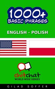 Baixar 1000+ basic phrases English – Polish (ChitChat WorldWide) (English Edition) pdf, epub, eBook