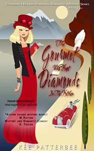 Baixar The Gourmet Who Kept Diamonds In The Kitchen: Hannah Starvling Amateur Woman Sleuth (Romantic Mystery Series Book 2) (English Edition) pdf, epub, eBook