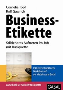 Baixar Business-Etikette: Stilsicheres Auftreten im Job mit Busiquette (Whitebooks) (German Edition) pdf, epub, eBook
