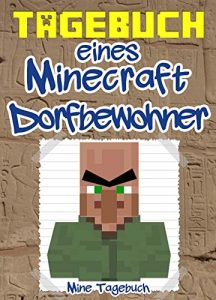 Baixar Tagebuch eines Minecraft Dorfbewohner: (Inoffizielle) (German Edition) pdf, epub, eBook