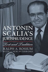 Baixar Antonin Scalia’s Jurisprudence: Text and Tradition pdf, epub, eBook