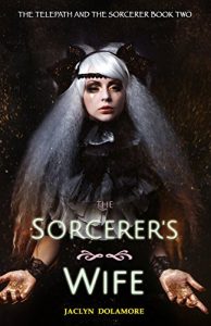 Baixar The Sorcerer’s Wife (The Telepath and the Sorcerer Book 2) (English Edition) pdf, epub, eBook
