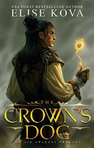 Baixar The Crown’s Dog (Golden Guard Trilogy Book 1) (English Edition) pdf, epub, eBook
