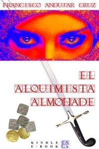 Baixar El alquimista Almohade (Spanish Edition) pdf, epub, eBook