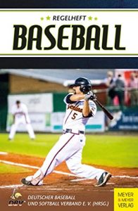 Baixar Regelheft Baseball: Das offizielle Regelwerk des Deutschen Baseball und Softball Verbandes (DBV) (German Edition) pdf, epub, eBook