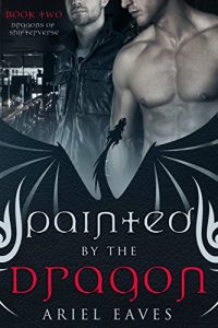 Baixar Painted by the Dragon (Dragons of Shifterverse Book 2) (English Edition) pdf, epub, eBook