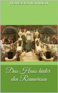 Baixar Das Haus hinter den Rennwiesen (German Edition) pdf, epub, eBook