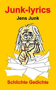 Baixar Junk-lyrics: Schlichte Gedichte (German Edition) pdf, epub, eBook