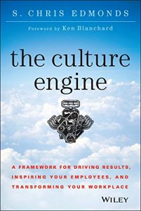 Baixar The Culture Engine: A Framework for Driving Results, Inspiring Your Employees, and Transforming Your Workplace pdf, epub, eBook