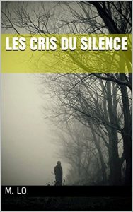 Baixar Les cris du silence (French Edition) pdf, epub, eBook