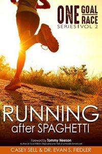 Baixar Running After Spaghetti (One Goal One Race Book 2) (English Edition) pdf, epub, eBook