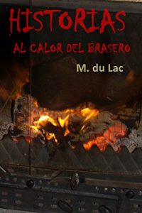 Baixar Historias al calor del brasero. (Spanish Edition) pdf, epub, eBook