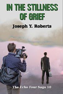 Baixar In the Stillness of Grief (Echo Four Saga Book 10) (English Edition) pdf, epub, eBook