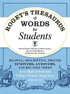 Baixar Roget’s Thesaurus of Words for Students: Helpful, Descriptive, Precise Synonyms, Antonyms, and Related Terms Every High School and College Student Should Know How to Use (English Edition) pdf, epub, eBook