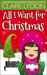 Baixar All I Want For Christmas (I Want Series Book 1) (English Edition) pdf, epub, eBook