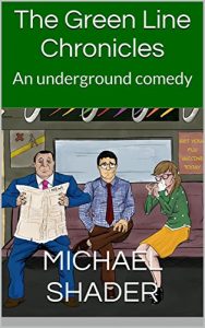 Baixar The Green Line Chronicles: An underground comedy (The Comedy Chronicles Book 1) (English Edition) pdf, epub, eBook