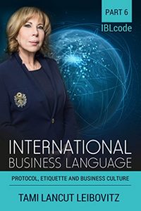 Baixar Protocol, Etiquette and Business Culture (INTERNATIONAL BUSINESS LANGUAGE CODE Book 6) (English Edition) pdf, epub, eBook