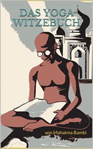 Baixar Das Yoga Witzebuch: von Mahatma Bambi (German Edition) pdf, epub, eBook