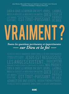 Baixar Vraiment ? Toutes les questions pertinentes et impertinentes sur Dieu et la foi (Culture religieuse) pdf, epub, eBook