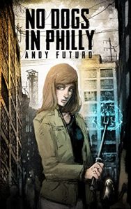 Baixar No Dogs in Philly: A Cyberpunk Noir (Special Sin Book 1) (English Edition) pdf, epub, eBook