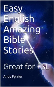Baixar Easy English Amazing Bible Stories – Great for ESL (English Edition) pdf, epub, eBook