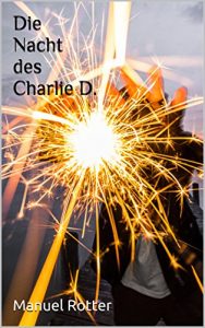 Baixar Die Nacht des Charlie D. (German Edition) pdf, epub, eBook