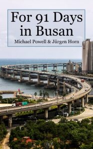 Baixar For 91 Days in Busan (English Edition) pdf, epub, eBook