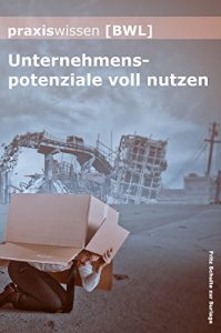 Baixar Praxiswissen Bwl: Unternehmenspotenziale voll nutzen (German Edition) pdf, epub, eBook
