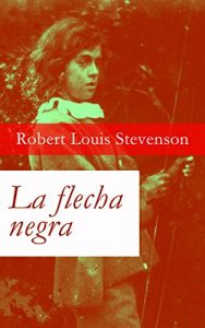 Baixar La flecha negra pdf, epub, eBook