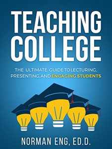 Baixar Teaching College: The Ultimate Guide to Lecturing, Presenting, and Engaging Students (English Edition) pdf, epub, eBook