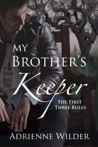 Baixar My Brother’s Keeper (Book One): The First Three Rules (English Edition) pdf, epub, eBook