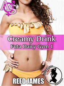 Baixar Creamy Drink (Futa Dairy Gym 1)(Futa-on-Female, HuCow, Exhibitionism Erotica) (English Edition) pdf, epub, eBook