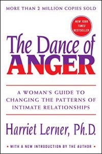 Baixar The Dance of Anger: A Woman’s Guide to Changing the Patterns of Intimate Relationships pdf, epub, eBook