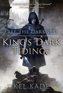 Baixar Free the Darkness (King’s Dark Tidings Book 1) (English Edition) pdf, epub, eBook