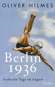Baixar Berlin 1936: Sechzehn Tage im August (German Edition) pdf, epub, eBook