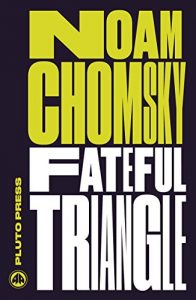 Baixar Fateful Triangle: The United States, Israel, and the Palestinians (Chomsky Perspectives) pdf, epub, eBook