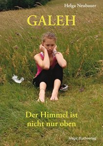 Baixar Galeh – Der Himmel ist nicht nur oben (German Edition) pdf, epub, eBook