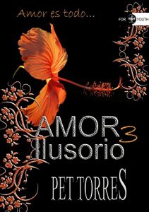 Baixar Amor Ilusorio 3 (Spanish Edition) pdf, epub, eBook