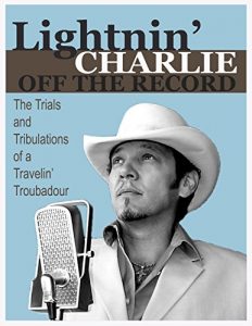 Baixar Off The Record: The Trials and Tribulations of a Travelin’ Troubadour (English Edition) pdf, epub, eBook