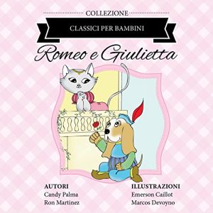 Baixar Romeo e Giulietta (Classici per Bambini) (Italian Edition) pdf, epub, eBook