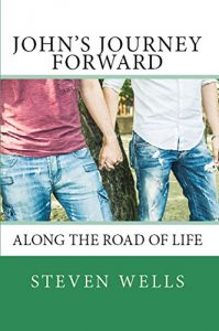 Baixar John’s Journey Forward: Along the Road of Life (Support Group Book 1) (English Edition) pdf, epub, eBook