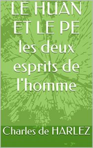 Baixar LE HUAN ET LE PE les deux esprits de l’homme (French Edition) pdf, epub, eBook
