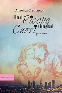 Baixar Il re di picche e la regina di cuori – parte I (Italian Edition) pdf, epub, eBook