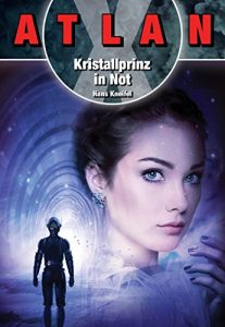 Baixar ATLAN X: Kristallprinz in Not (German Edition) pdf, epub, eBook